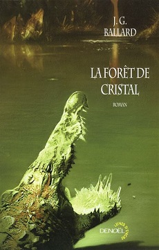La forêt de cristal J G Ballard