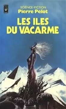 Les Îles du vacarme Pierre Pelot 
